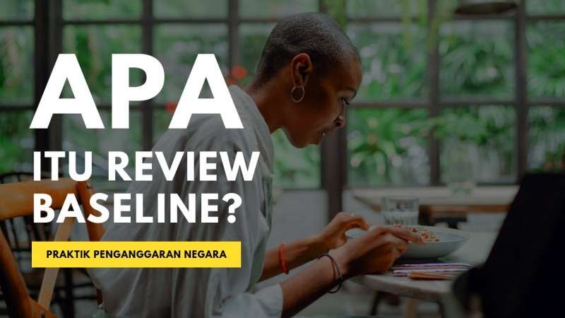 Apa Itu Review Baseline?