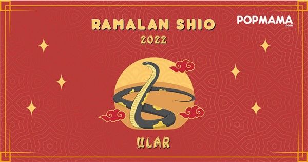 Ular tahun 2022 shio Ramalan Shio