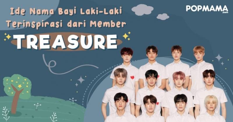 60 Ide Nama Bayi Laki-Laki Terinspirasi Dari Member TREASURE